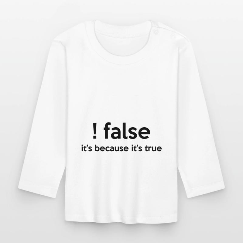 False It's Funny Because It's True Programmer Comp Baby Bio-Langarmshirt