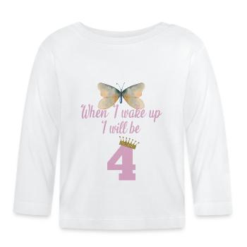 When i wake up i will be 4 - Baby Bio-Langarmshirt - Weiß - Vorne