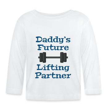 Le futur partenaire de levage de papa - T-shirt manches longues bio Bébé - blanc - Devant