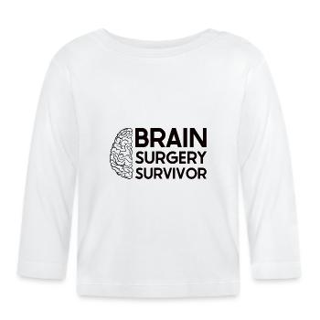Brain Surgery Joke Brain Surgery Awareness Gift - Organic Baby Long Sleeve T-Shirt - white - Front