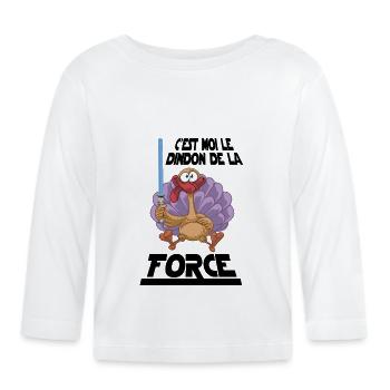 Le dindon de la force - Parodie Humour Fun Cool - T-shirt manches longues bio Bébé - blanc - Devant
