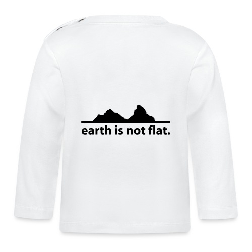 earth is not flat. - Baby Bio-Langarmshirt