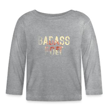 Badass Poet Floral Typografie - Baby Bio-Langarmshirt - Grau meliert - Vorne