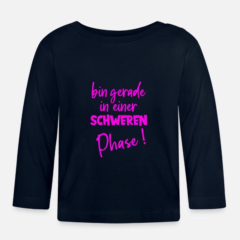 Bin Gerade In Einer Schweren Phase Humor Gewicht - Baby Bio-Langarmshirt - Navy