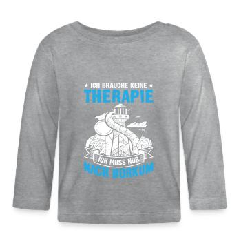 vacances en mer du Nord BESOIN DE PAS DE THÉRAPIE DOIT ÊTRE APRÈS - T-shirt manches longues bio Bébé - gris chiné - Devant