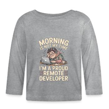 Remote Developer Morning Is Not My Web Developer - Baby Bio-Langarmshirt - Grau meliert - Vorne