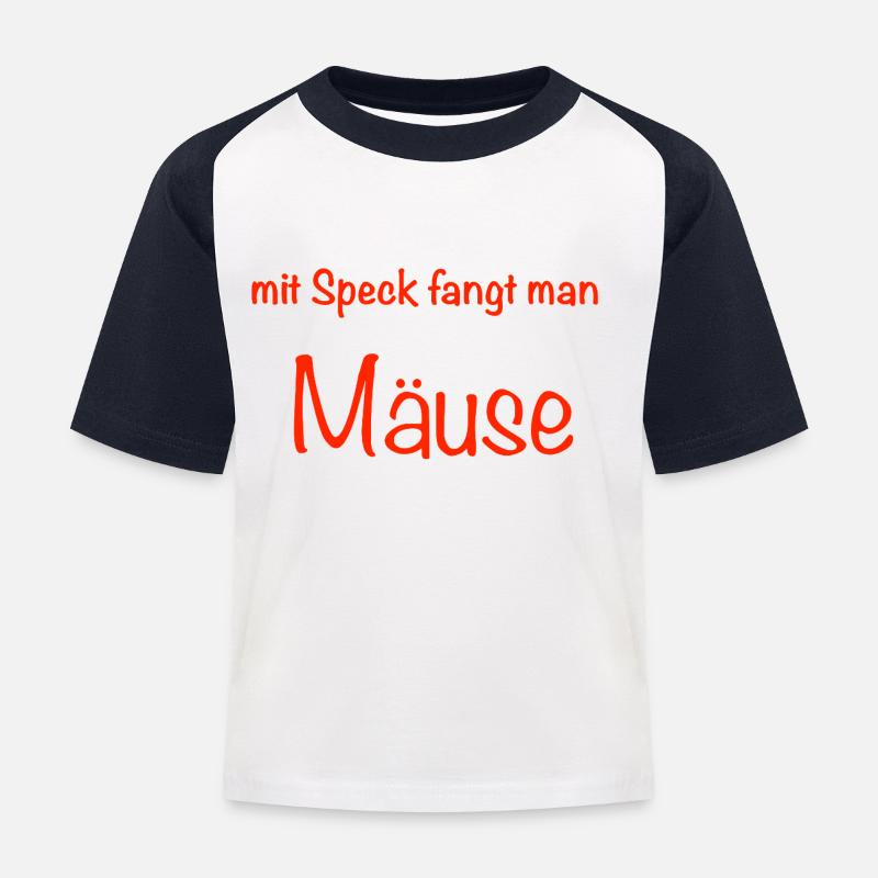 mit Speck fängt man Mäuse - Kinder Baseball T-Shirt - Weiß/Navy