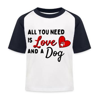 All You Need Is Love AND a Dog - Herz mit Pfote - Kids' Baseball T-Shirt - white/navy - Front