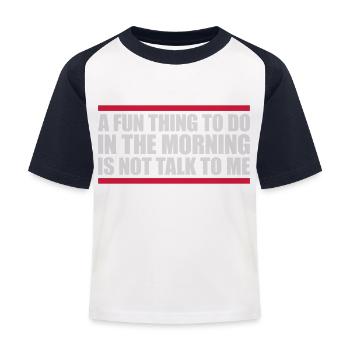 not talk to me - Kids' Baseball T-Shirt - white/navy - Front