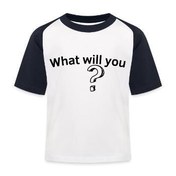 What do you want in English - Kids' Baseball T-Shirt - white/navy - Front