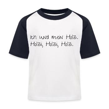 Ich und mein Holz - Kinder Baseball T-Shirt - Weiß/Navy - Vorne