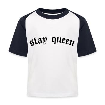 SLay queen - Kids' Baseball T-Shirt - white/navy - Front