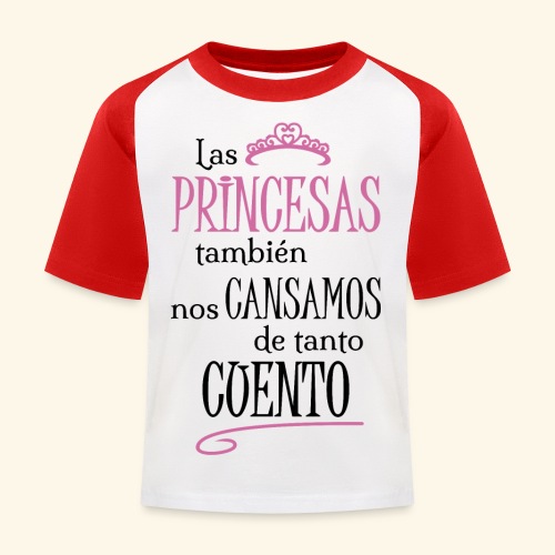 Las princesas también - Camiseta béisbol niño