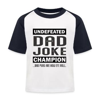Champion de la blague de papa invaincu - T-shirt baseball Enfant - blanc/marine - Devant