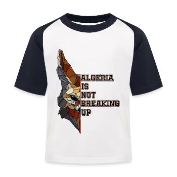 Algeria is not breaking up - Kids' Baseball T-Shirt - white/navy - Front