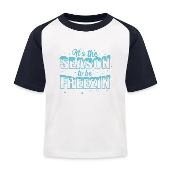 It's the Season to be Freezin Schnee Winter - Kinder Baseball T-Shirt - Weiß/Navy - Vorne