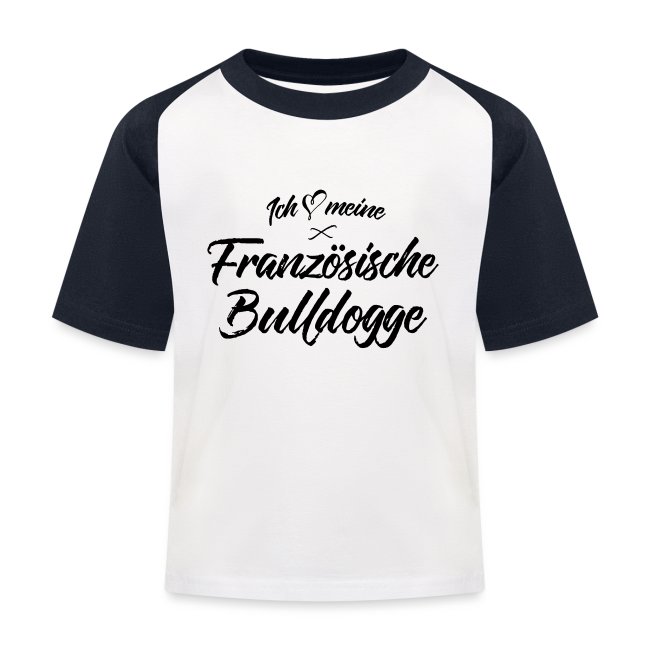 Ich liebe meine Französische Bulldogge