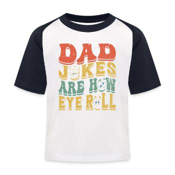 Les blagues de papa sont comment rouler les yeux drôle cadeau de fête des pères - T-shirt baseball Enfant - blanc/marine - Devant