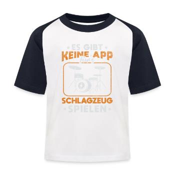 Es Gibt Keine App fürs Schlagzeug / Drummer - Kinder Baseball T-Shirt - Weiß/Navy - Vorne