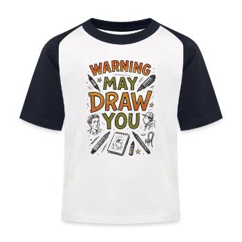 Careful, I'll Draw You | Urban Sketching - Kids' Baseball T-Shirt - white/navy - Front