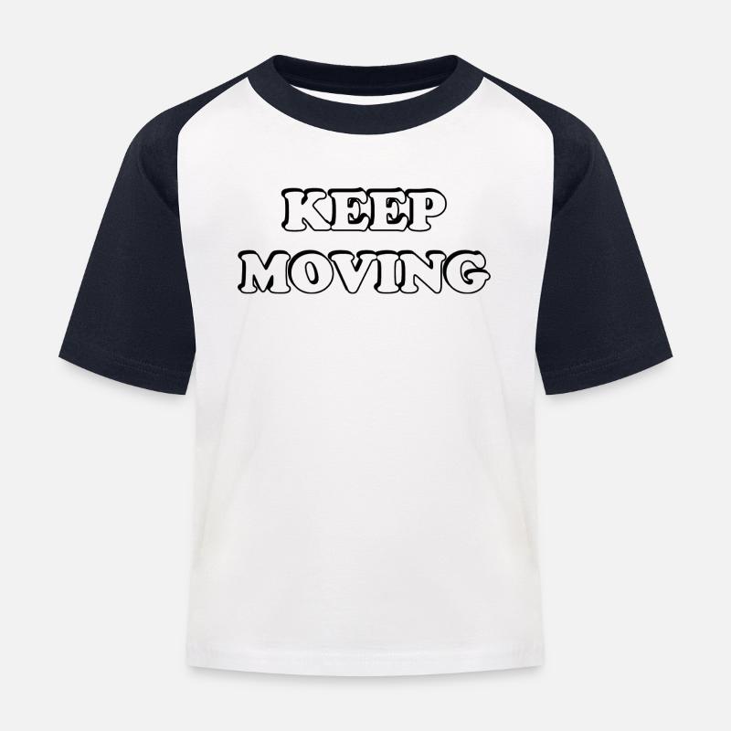 Keep Moving  - Kids' Baseball T-Shirt - white/navy