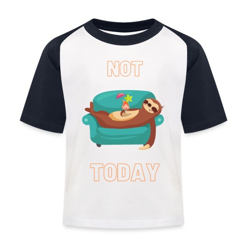 Not Today - Lazy sloth - Koszulka bejsbolowa dziecięca