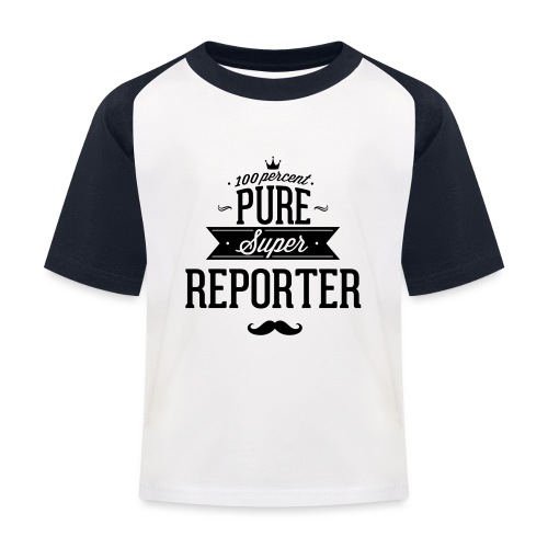 100 Prozent super Reporter - Kinder Baseball T-Shirt