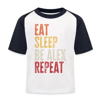 Eat Sleep Be Alex Repeat Retro Name - Kids' Baseball T-Shirt - white/navy - Front
