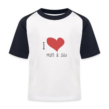 Love Mum & Dad - Kids' Baseball T-Shirt - white/navy - Front