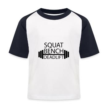 Squat Bench Deadlift Powerlifting Fitness Gift - T-shirt baseball Enfant - blanc/marine - Devant