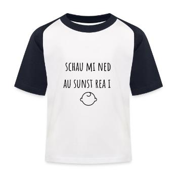 Schau mi ned au sunst rea i - Kinder Baseball T-Shirt - Weiß/Navy - Vorne