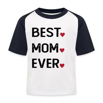Best Mom Ever - Kinder Baseball T-Shirt - Weiß/Navy - Vorne