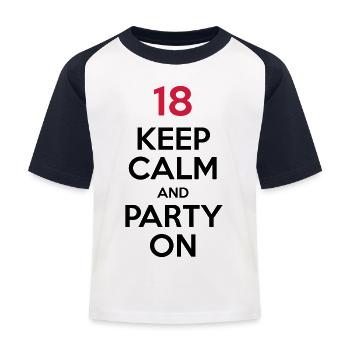 18 - Keep Calm and Party On - Kids' Baseball T-Shirt - white/navy - Front