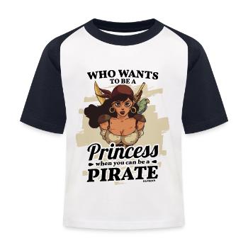Who Wants To Be A Princess When You Can Be A Pirate - Kids' Baseball T-Shirt - white/navy - Front