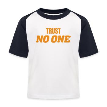 Vertraue niemandem - Kinder Baseball T-Shirt - Weiß/Navy - Vorne