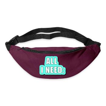All i need is... vector graphic - Bum bag - burgundy - Front