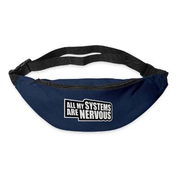 Tous mes systèmes sont nerveux, peur drôle, logo de nerd - Sac banane - marine - Devant