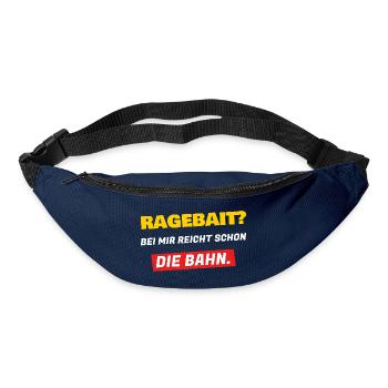 Ragebait? Bei mir reicht schon die Bahn - Gürteltasche - Navy - Vorne