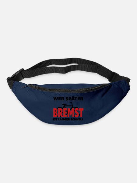 Wer später bremst ist länger schnell - Fahrrad - Gürteltasche - Navy