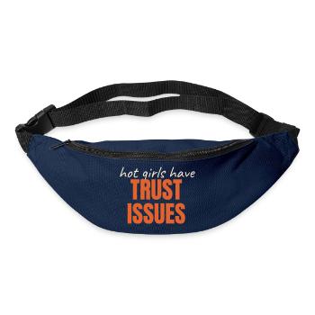 Hot Girls Have TRUST ISSUES funny saying trendy - Bum bag - navy - Front