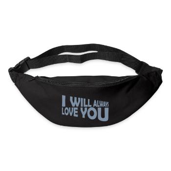 I will always love - Bum bag - black - Front