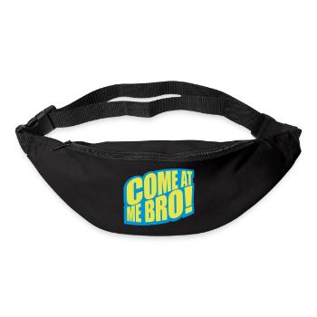come at me bro - Gürteltasche - Schwarz - Vorne