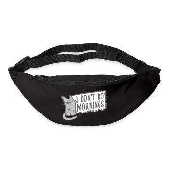 I Don't Do Mornings Morning People Cat Pet Funny - Bum bag - black - Front