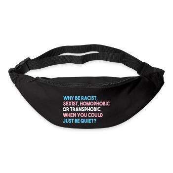 Pourquoi être raciste, sexiste, homophobe ou transphobe - Sac banane - noir - Devant