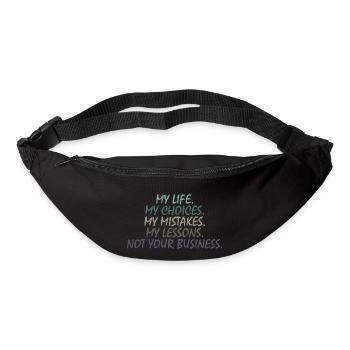 MA VIE, PAS VOS AFFAIRES inscription motivationnelle - Sac banane - noir - Devant