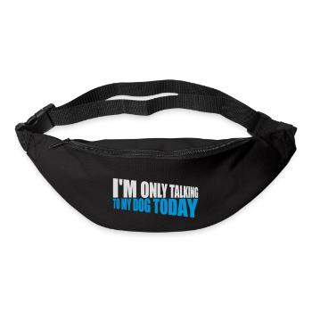 only talking to dog - Bum bag - black - Front