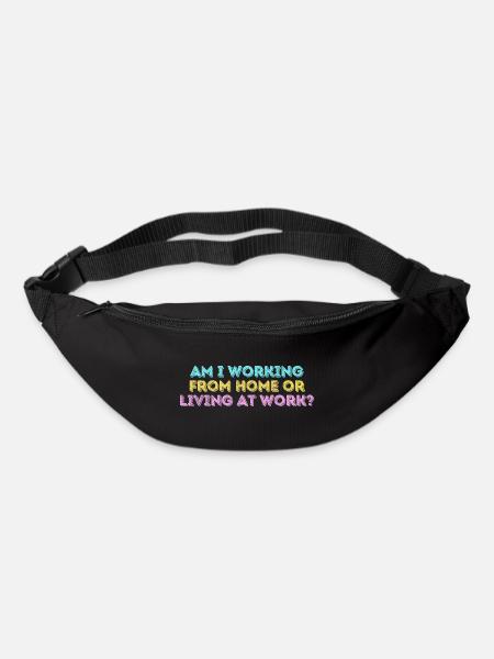 Am i working from home or living at work funny - Sac banane - noir