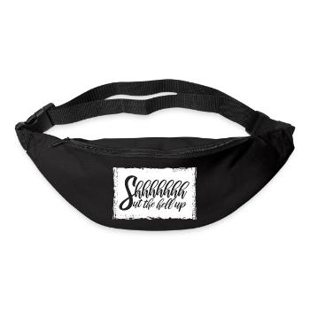 Shhh Shut Up Joke Saying Shut The Hell Up - Bum bag - black - Front
