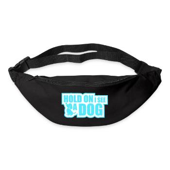 Hold On I See A Dog Hund Lustig Abgelenkt Spruch - Gürteltasche - Schwarz - Vorne