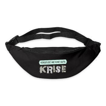 Vergeude nie eine Krise - Gürteltasche - Schwarz - Vorne